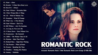 Acoustic Romantic Rock | Best Romantic Rock Love Songs | Romantic Rock 80s 90s Playlist