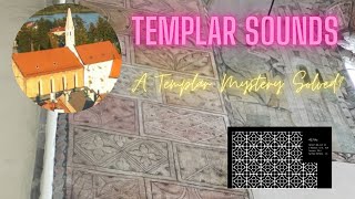 Templar Sounds - The Jindrichuv Hradec Knights Templar Mystery - Solved?