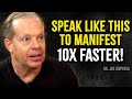 Manifest 10X Faster with This Powerful Self-Talk! – Joe Dispenza Motivation