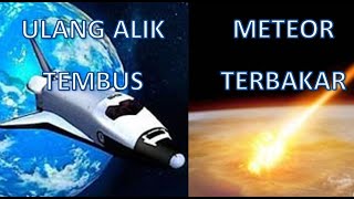 Kenapa Pesawat Ulang Alik Bisa Tembus Atmosfer Tanpa Terbakar Sedangkan Meteor Terbakar