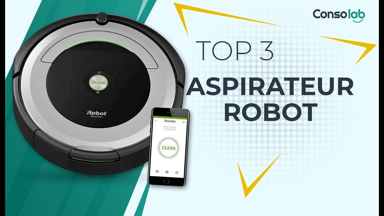 🏆 TOP 3 - MEILLEUR ASPIRATEUR ROBOT (COMPARATIF) - YouTube