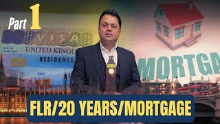 FLR / 20Years Visa / Mortgage Updates With Solicitor Zubair Rasheed | Part 1