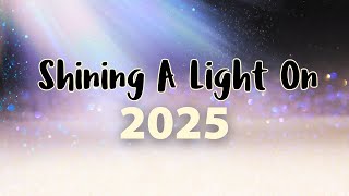 Shining a Light on 2025