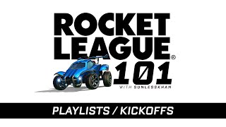 Rocket League 101: Playlists / Kickoffs