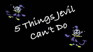 5 Things Jevil Can’t Do Deltarune