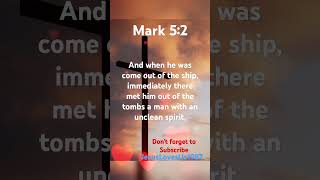 Mark 5:2 #shorts #shortvideo #short #Jesuslovesus #bibleverse #Godwords #kjv #mark #bookofmark