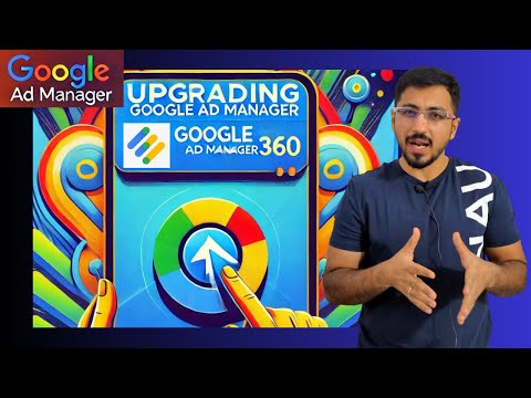 Step 6: Upgrade to Google Ad Manager 360. An Ultimate Guide.