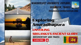 EXPLORING ANURADHAPURA : UNVEILING SRI LANKA'S ANCIENT GLORY ❤️❤️  #travel  #destination #explore