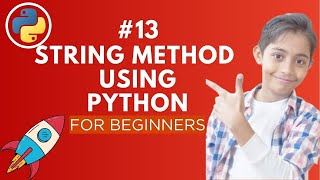 Strings Method in Python | Python Tutorial - Day #13