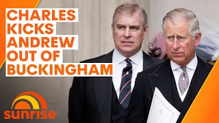 King Charles boots Prince Andrew from Buckingham Palace | Sunrise