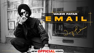 Email - Wazir Patar (Official Video) | Bajwa | Latest Punjabi Songs 2023 | New Punjabi Songs 2023