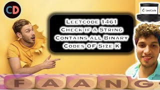 Check If a String Contains All Binary Codes of Size K | Leetcode 1461