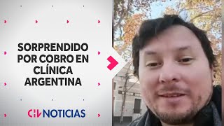 Chileno sorprendido por atención en clínica argentina: Le cobraron $12 mil por consulta y exámen