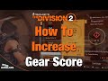 How to increase gear score - The Division 2