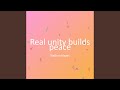 Real unity builds peace