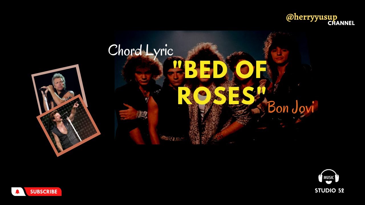 Chord Lyric Bed Of Roses Bon Jovi - YouTube