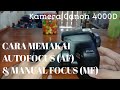 Cara Memakai Autofocus (AF) dan Manual Focus (MF)  pada Kamera Canon EOS 4000D