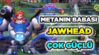 METANIN BABASI TEK ATIP TAŞIMAYA DEVAM EDİYOR JAWHEAD MOBİLE LEGENDS