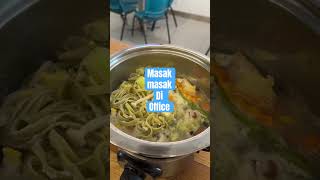 Masak masak in office #cooking #food #cookingchannel #foodie #masakmasak #recipe