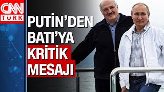 Putin, Batı’nın hedefindeki Lukaşenko’yu tekne gezisine çıkardı