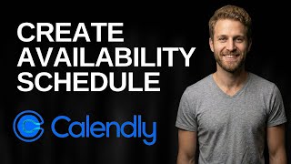 How To Create Availability Schedule In Calendly (2026 Easy Guide)