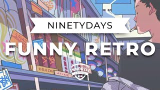 NinetyDays - Funny Retro (Electro Swing)