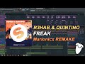 R3hab & Quintino - Freak [FL Studio Remake + FREE FLP]