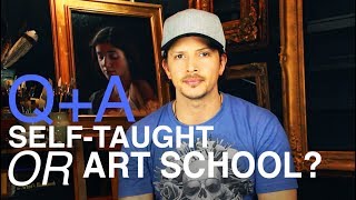 Art School VS Self-Taught | Q+A - Making a Start