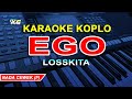 Ego Losskita Karaoke Lyrics (Female Tones)