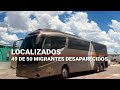 Continúa la búsqueda | Encuentran a 49 de los 52 migrantes desaparecidos en San Luis Potosí