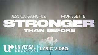 Jessica Sanchez, Morissette - Stronger Than Before (Official Lyric Video)