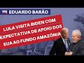 Lula visita Biden com expectativa de apoio dos EUA ao Fundo Amazônia