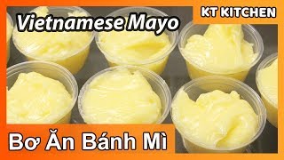 Cách làm Bơ ăn bánh mì  - Homemade Vietnamese Mayo