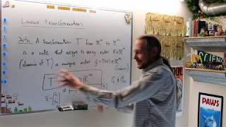 Math 120 Lecture 6 - Linear Transformations 1