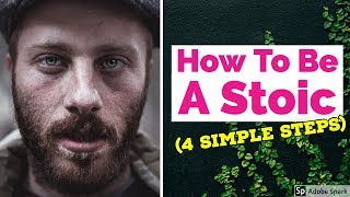 Stoicism: How To Be A Stoic MotherF*cker (4 Steps)