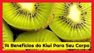 🥝 14 Benefícios do Kiwi Para Seu Corpo 🍴