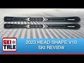 2023 Head Shape V10 Ski Review from SkiTalk.com