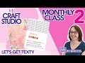 Let's Get Texty | My Craft Studio Craft Along | April 2023 | Diane Peternel | Highlight Crafts