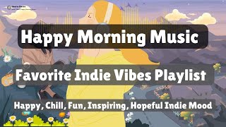 Indie pop music playlist | Indie chill music playlist 2022 | Indie Songs | Indie playlist chill