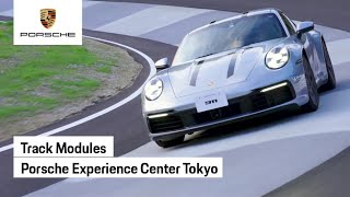 Porsche Experience Center Tokyo | Track Modules