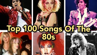 Top 100 Songs of The 80s