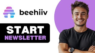 How To Start Beehiiv Newsletter 2025