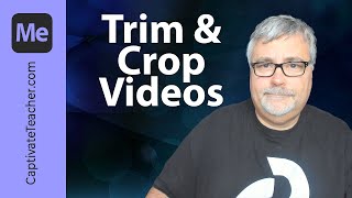 Trim and Crop Videos Using Adobe Media Encoder