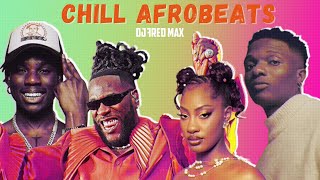 Afrobeat Vibes Mix Wizkid Tems Rema Joeboy Davido Wande Coal Ckay Tekno