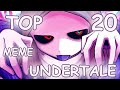 Top 20 meme Undertale/Топ 20 меме Андертейл