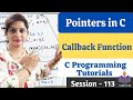 C-113-Callback Function |#callbackfunction|#pointersinc#Clanguage#logicflow