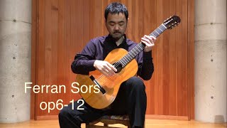 フェルナンド・ソル op6-12　　　Fernando Sor  op6-12　　  ギター文化館 マヌエル・カーノ・コレクションよりサントス・エルナンデス1924