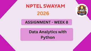 NPTEL Data analytics with python ASSIGNMENT 8 ANSWERS | Week 8 | JAN 2026#swayamsolver #nptel