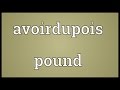 Avoirdupois pound Meaning