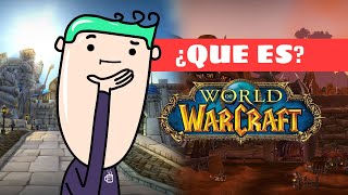 Que es WOW? (World of Warcraft) | PabLoAnima